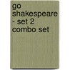 Go Shakespeare - Set 2 Combo Set door Shakespeare William Shakespeare