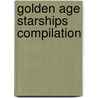 Golden Age Starships Compilation by Simon Beal