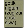 Gottk Nigtum (Zug Zur Oase Siwa) door Mario Kulbach