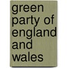 Green Party Of England And Wales by Frederic P. Miller