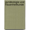 Gynäkologie und Frauenheilkunde door Gunter Neeb