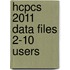 Hcpcs 2011 Data Files 2-10 Users