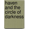 Haven and the Circle of Darkness door Robert N. Gable