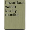 Hazardous Waste Facility Monitor door Jack Rudman