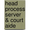 Head Process Server & Court Aide by Jack Rudman
