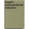 Hegel's Transcendental Induction door Peter Simpson