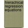 Hierachical Regression Equations by Meyern Patrick