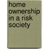 Home Ownership In A Risk Society