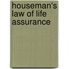 Houseman's Law Of Life Assurance by Robert Surridge