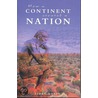 How A Continent Created A Nation by Libby Robin