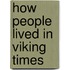 How People Lived in Viking Times