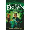 Hunter Brown and the Eye of Ends by Miller Brothers