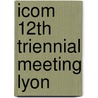 Icom 12th Triennial Meeting Lyon door James James