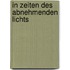In Zeiten des abnehmenden Lichts