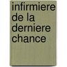 Infirmiere De La Derniere Chance by Claire Constant