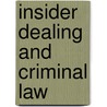 Insider Dealing And Criminal Law by Iwona Seredynska