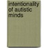 Intentionality Of Autistic Minds