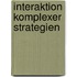 Interaktion Komplexer Strategien
