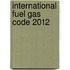 International Fuel Gas Code 2012