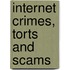 Internet Crimes, Torts And Scams