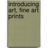 Introducing Art, Fine Art Prints door McGraw-Hill