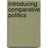 Introducing Comparative Politics door Stephen Orvis