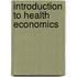 Introduction To Health Economics