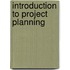 Introduction To Project Planning