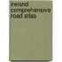 Ireland Comprehensive Road Atlas