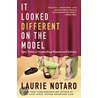 It Looked Different on the Model by Laurie Notaro