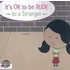 It's Ok to Be Rude to a Stranger
