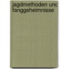 Jagdmethoden Und Fanggeheimnisse door Emil Regener