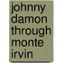 Johnny Damon Through Monte Irvin
