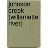 Johnson Creek (Willamette River) door John McBrewster