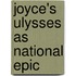Joyce's Ulysses As National Epic