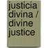 Justicia divina / Divine Justice