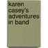 Karen Casey's Adventures in Band