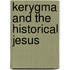 Kerygma and the Historical Jesus