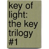Key Of Light: The Key Trilogy #1 door Nora Roberts