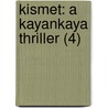 Kismet: A Kayankaya Thriller (4) by Jakob Arjourni