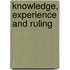 Knowledge, Experience And Ruling