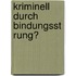 Kriminell Durch Bindungsst Rung?