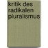 Kritik Des Radikalen Pluralismus