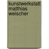 Kunstwerkstatt Matthias Weischer door Moritz Wesseler