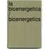 La bioenergetica / Bioenergetics