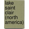Lake Saint Clair (North America) door Frederic P. Miller