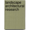Landscape Architectural Research door Simon Swaffield