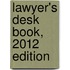 Lawyer's Desk Book, 2012 Edition