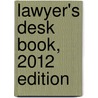Lawyer's Desk Book, 2012 Edition by Dana Shilling