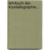 Lehrbuch Der Krystallographie... door Viktor Von Lang